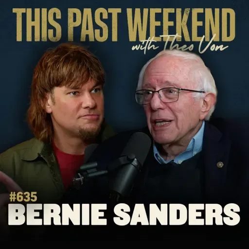 #635 - Sen. Bernie Sanders