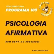 Psicologia afirmativa - Participação de Job dos Reis - Vídeo do programa 109