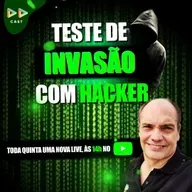 #85 SEGURANÇA da INFORMAÇÃO- Como TESTES de INVASÃO (PENTEST) melhoram a privacidade dos dados