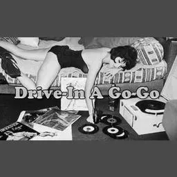 Drive-In A Go-Go