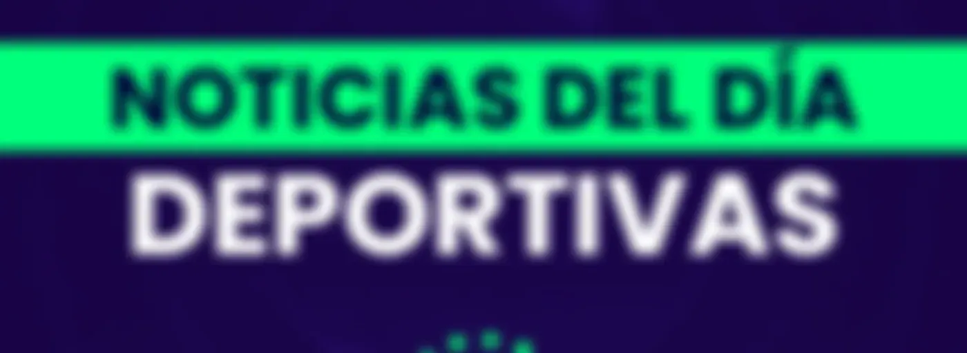Noticias del día deportivas