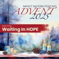 Advent 2025 - Part One - Waiting in Hope