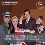 #183 - Novelas Censuradas, Parte 2: A Censura pós-ditadura