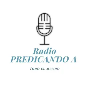PREDICANDO A TODO EL MUNDO