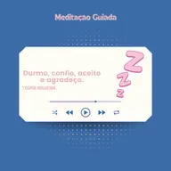 Meditação guiada: durmo, confio, aceito e agradeço