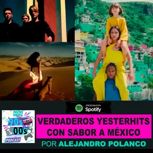 Verdaderos Yesterhits con sabor a México