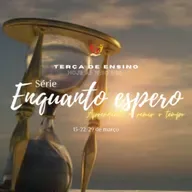 Terça de Ensino | Série Enquanto espero: Aprendendo a remir o tempo - EP 2 | Pra. Cristiane Ciriaco