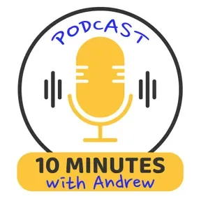 10 Minutes with Andrew