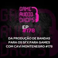 Da produção de bandas para os SFX para games com Cavi Montenegro #178