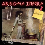 Dossier Ab Roma Infera: Proceso a las brujas envenenadoras de Roma - Episodio exclusivo para mecenas