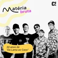 Nação Zumbi e os 30 anos de “Da Lama ao Caos”