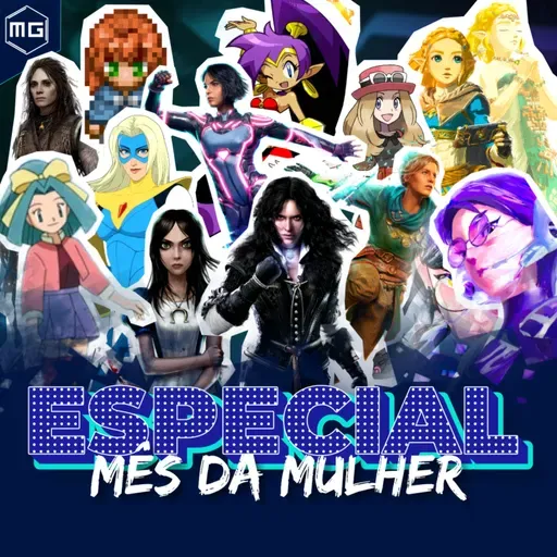 #14 - Especial: Dia Internacional da Mulher (feat. Lore Paiva e Cris Amarante)