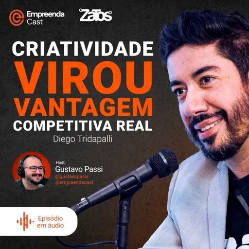 Criatividade virou vantagem competitiva real Com Diego Tridapalli