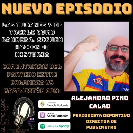Las Tucanes sueñan con Mundial, Comentarios del partido vs kazajistán con Alejandro Pino Calad.