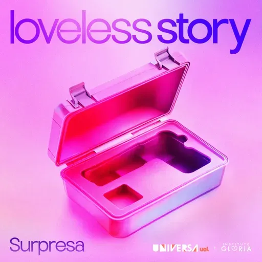 Loveless Story | 7ª etapa: Surpresa