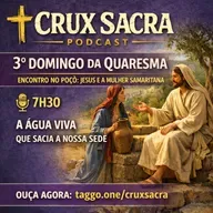08 de Março de 2026 - 3. Domingo da Quaresma - 7h30
