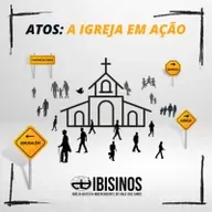 #29 - Atos: A Igreja em Ação