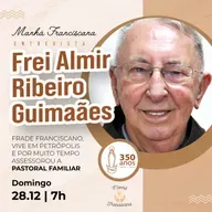 Manhã Franciscana | Programa 349 | 28.12.2025