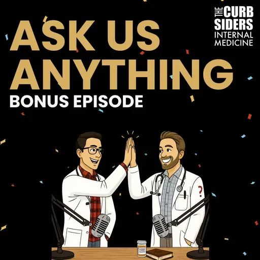 500th Ep Bonus AMA: Diabetes Meds, AI in Medicine, Thyroid Antibodies, Sleep Meds, Top 5 Lists, Favorite Failures, and More!