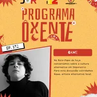 Ôxenteee (Episódio 132) – Artista Gave fala de sua trajetória na música independente, rock e o gótico