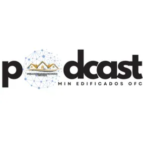 Podcast Min Edificados Ofc