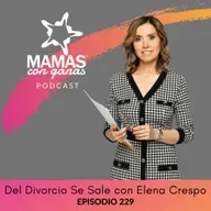 Del Divorcio Se Sale con Elena Crespo