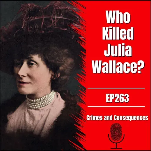 EP263: Who Killed Julia Wallace?