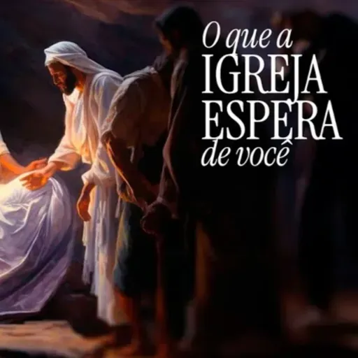 Sheila Vianna - O que a Igreja Espera de Você