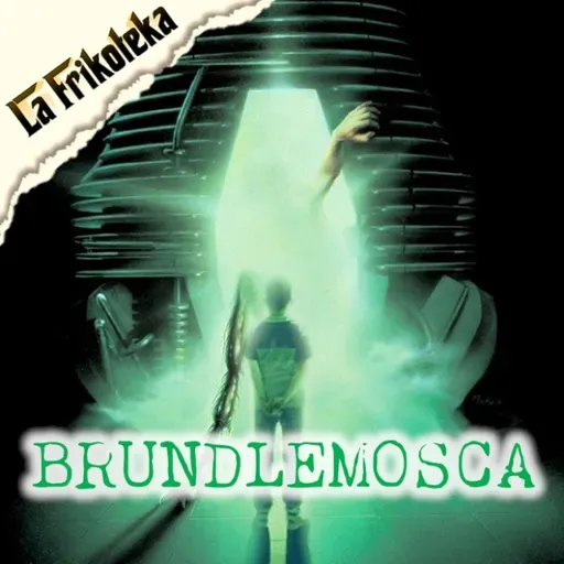 174 - Brundlemosca (1986 - 1989) - Episodio exclusivo para mecenas
