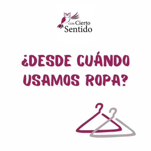 ¿Desde cuándo usamos ropa? - Temporada 49