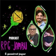 Podcast RPG com Jambu #82 | É possível jogar RPG que deixa combate de lado para outras experiências?