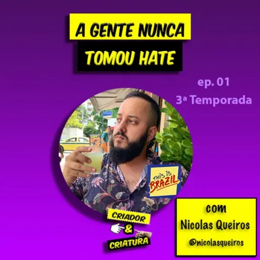 Eu era atleta do Vasco e virei podcaster com Nicolas Queiros | Criador & Criatura #01 T03