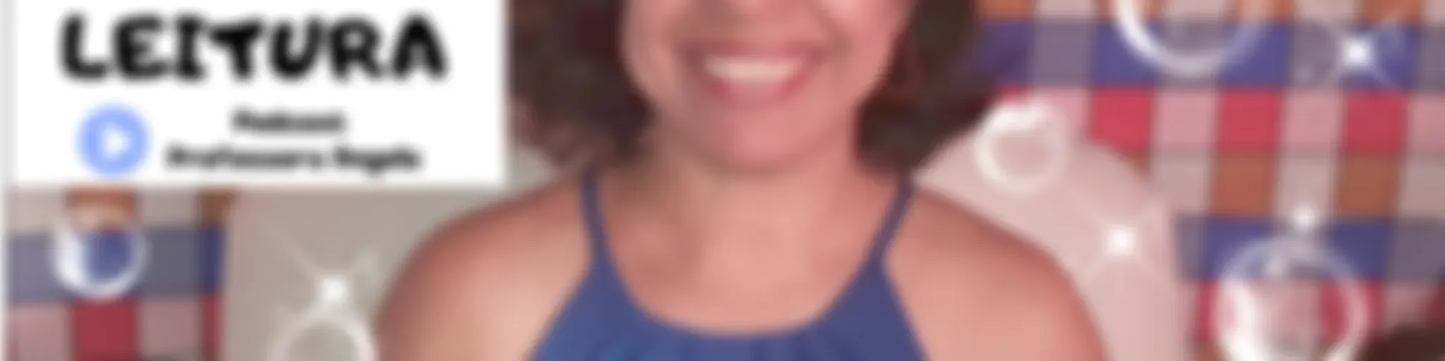Hora da Leitura - Com a Professora Angela Martins 
