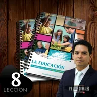 📖 Lección 8️⃣ - 🙏🏻 Educación y Redención 📖