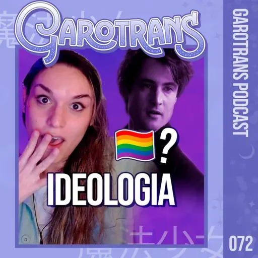 72| A representatividade LGBTQIA+ que incomoda