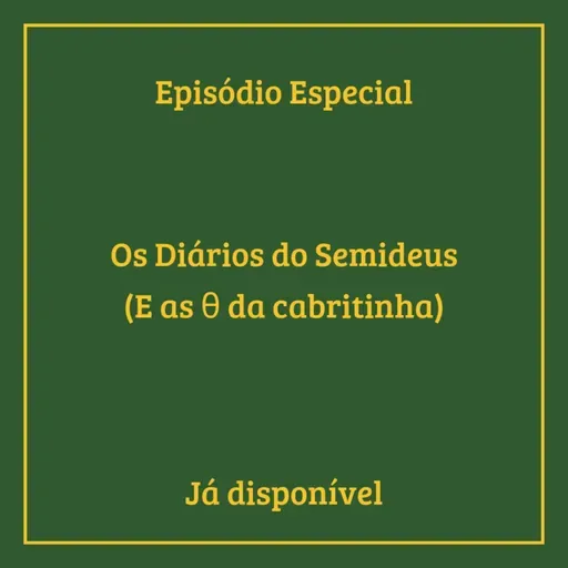 Episódio #Especial - Os diários do semideus