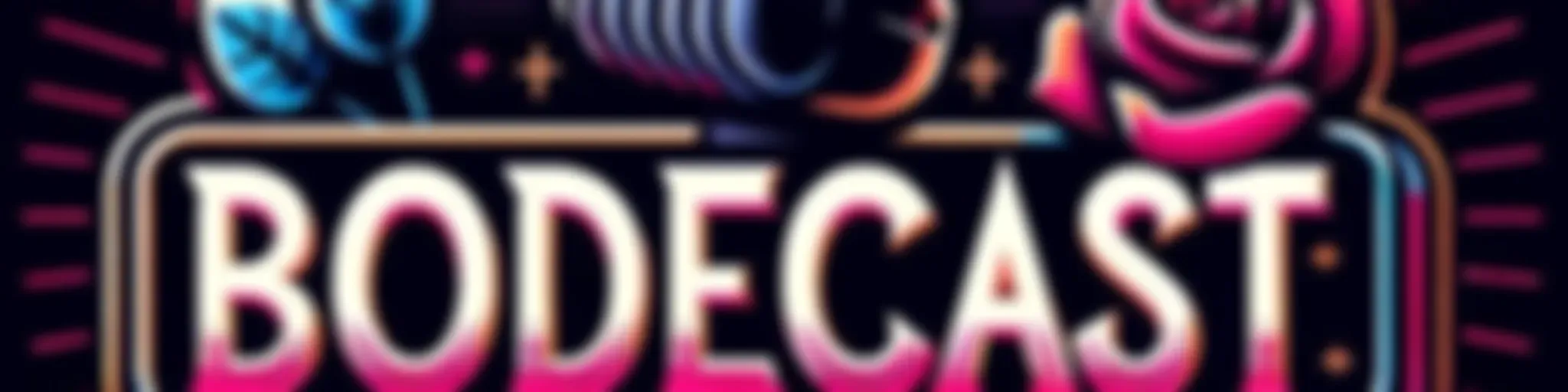 Bodecast