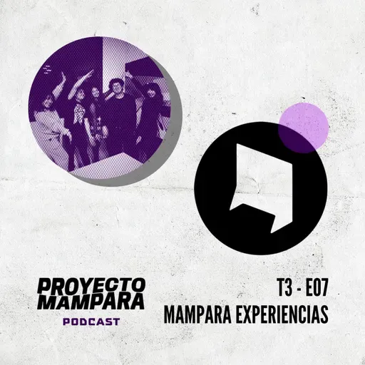 T3 E07 - Mampara Experiencias Pt. 2 - "¿Cómo surgió Mampara? Y más debraye del director", Ft. Miškas.