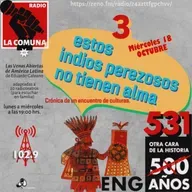 “Estos indios perezosos”