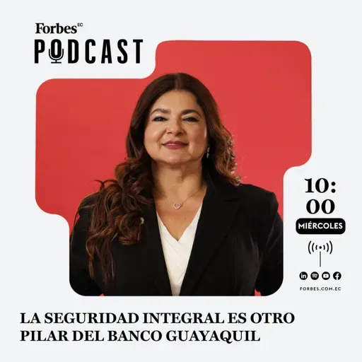 Capítulo #263: La seguridad integral es otro pilar del Banco Guayaquil