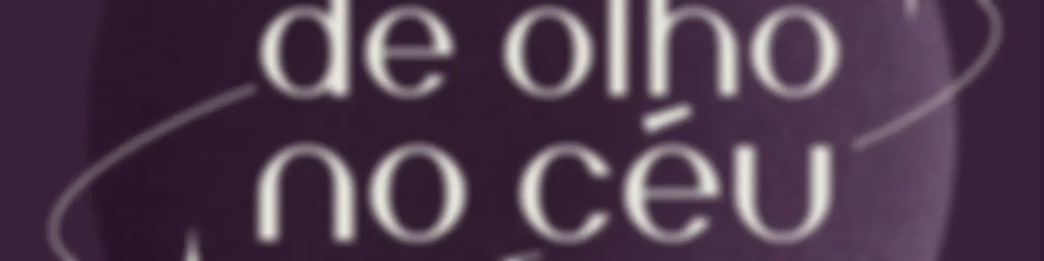 De Olho no Céu por Astrolink