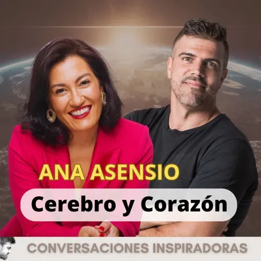 "Cerebro y Corazón" - Ana Asensio- Parte II