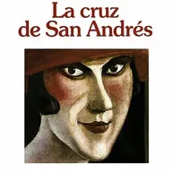 La cruz de San Andres - Camilo Jose Cela