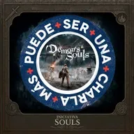 Iniciativa Souls 04 - DEMON'S SOULS | Puede Ser Una Charla Más