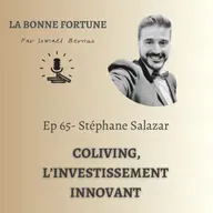 65- Investir en Coliving - Un placement d'avenir ? Stéphane Salazar - Patchwork