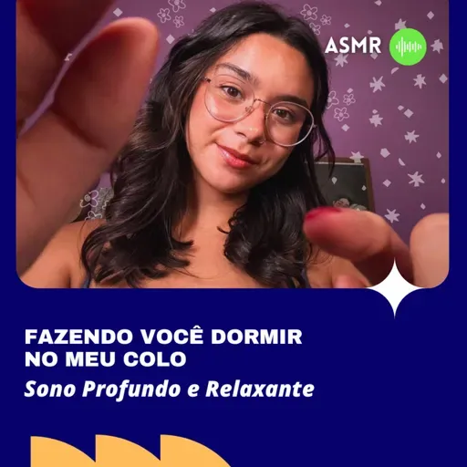 FAZENDO VOCÊ DORMIR NO MEU COLO - Contando as suas Sardas