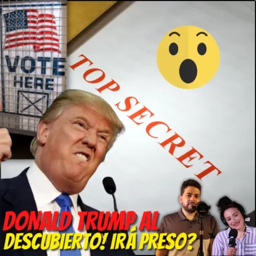 🚨TRUMP INTENTÓ INCAUTAR MÁQUINAS DE VOTACIÓN ELECTORAL Y DESTROZÓ DOCUMENTOS🚨| Noticias | Irá Preso?🤔 | Ep#54