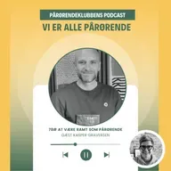 78# Kasper Graversen om at være ramt som pårørende