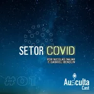 Setor COVID #01 - A história da Pandemia pelas vozes dos profissionais da linha de frente