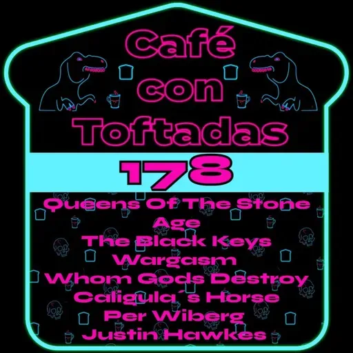 Toftada 178; La cuesta de Enero, perfumes y tensiones musicales